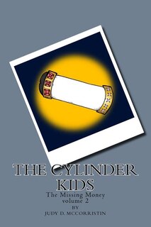 The Missing Money: The Cylinder Kids