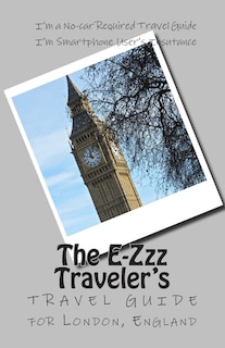 Front cover_The E-zzz Traveler's Travel Guide For London, England