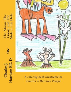Couverture_The Moose, The Goose, and The Mole in the Hole