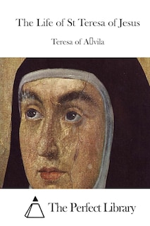 Front cover_The Life of St Teresa of Jesus