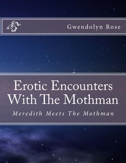 Front cover_Erotic Encounters With The Mothman