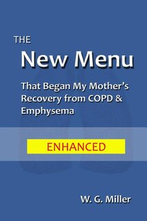 Couverture_The New Menu That Began My Mother's Recovery from COPD & Emphysema