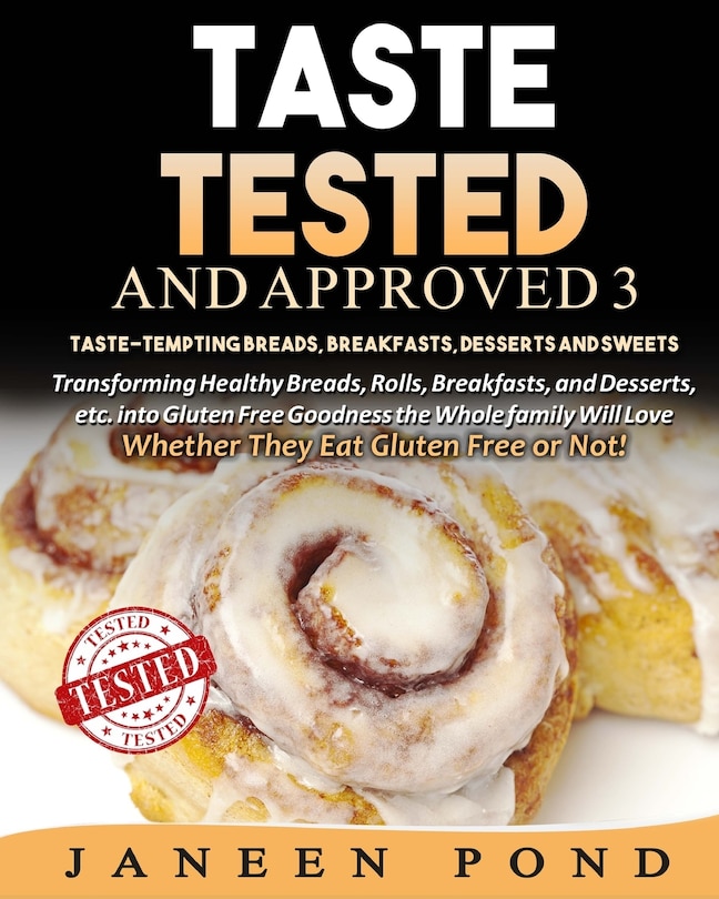 Front cover_Taste Tested And Approved 3 --Taste-Tempting Breads, Breakfast, Desserts, and Sweets