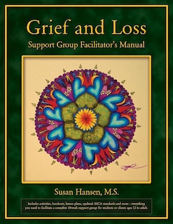 Front cover_Grief and Loss Support Group Facilitator's Manual