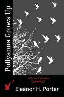 Front cover_Pollyanna Grows Up
