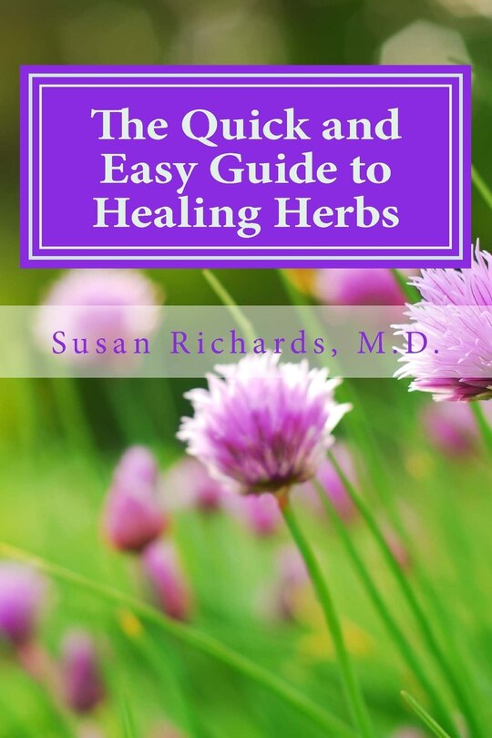 Front cover_The Quick and Easy Guide to Healing Herbs