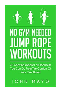 Couverture_No Gym Needed- Jump Rope Workouts