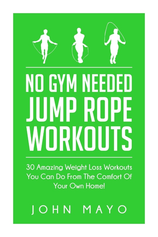 Couverture_No Gym Needed- Jump Rope Workouts