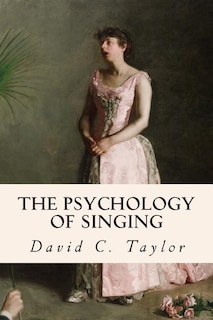 The Psychology of Singing