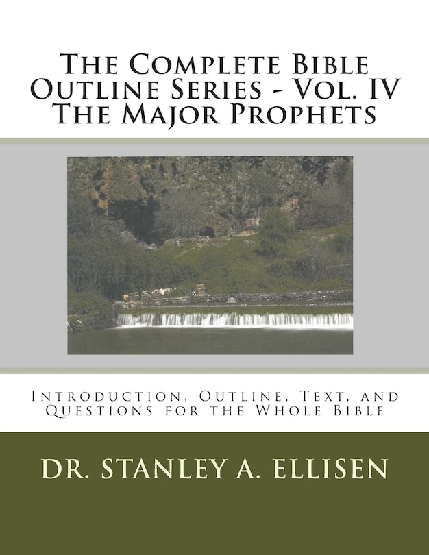 Couverture_The Complete Bible Outline Series - Vol. IV The Major Prophets