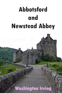 Front cover_Abbotsford and Newstead Abbey