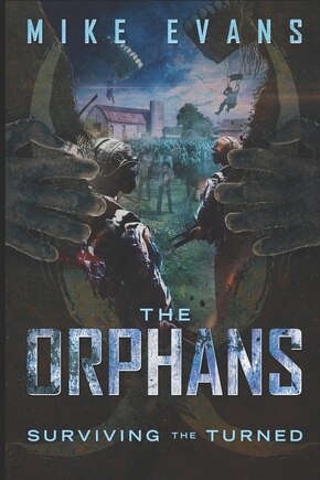 The Orphans: Surviving the Turned Vol II