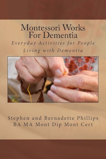 Front cover_Montessori Works For Dementia