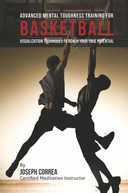 Front cover_Advanced Mental Toughness Training for Basketball