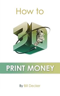 Front cover_How To 3D Print Money