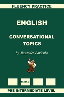 Couverture_English, Conversational Topics, Pre-Intermediate Level
