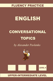 Front cover_English, Conversational Topics, Upper-Intermediate