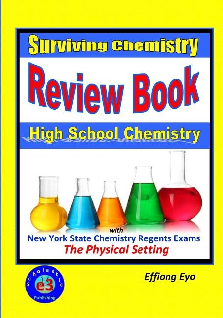 Surviving Chemistry Review Book: High School Chemistry: 2015 Revision - with NYS Chemistry Regents Exams: The Physical Setting