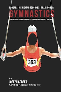 Front cover_Progressive Mental Toughness Training for Gymnastics