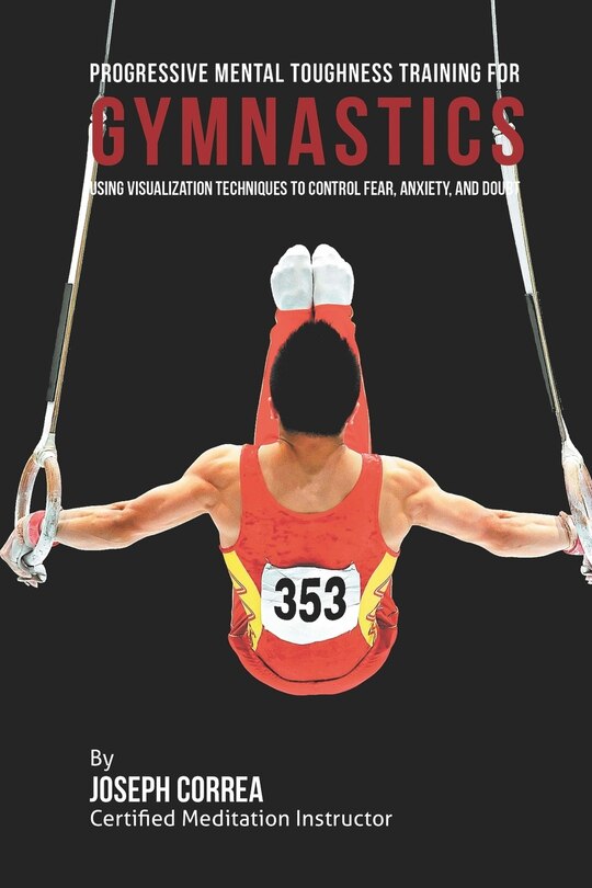 Front cover_Progressive Mental Toughness Training for Gymnastics