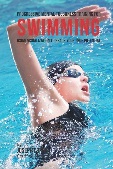 Front cover_Progressive Mental Toughness Training for Swimming