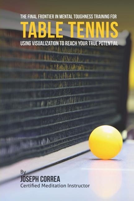 Couverture_The Final Frontier in Mental Toughness Training for Table Tennis