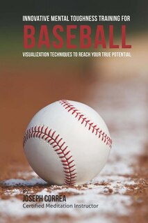 Front cover_Innovative Mental Toughness Training for Baseball