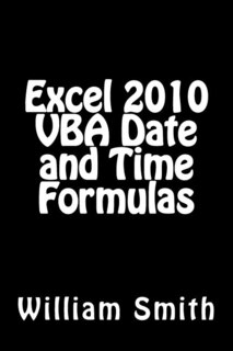 Couverture_Excel 2010 VBA Date and Time Formulas
