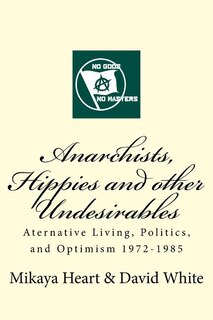 Front cover_Anarchists, Hippies and Other Undesirables
