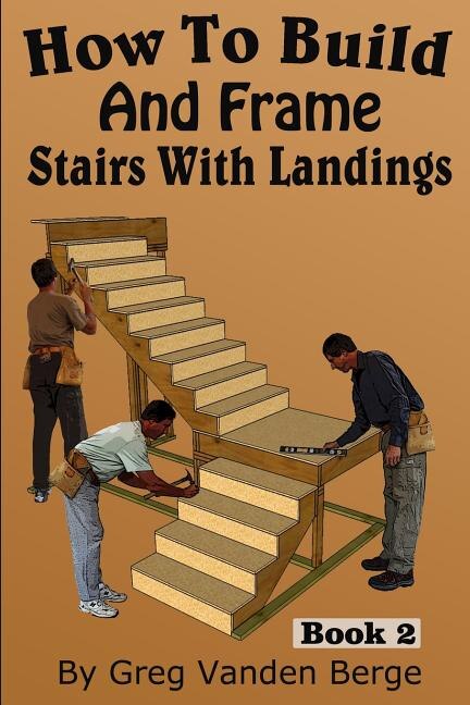 Front cover_How To Build And Frame Stairs With Landings