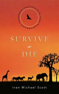 Survive Or Die: Business Transformation Lessons Given By The Animal Kindgom