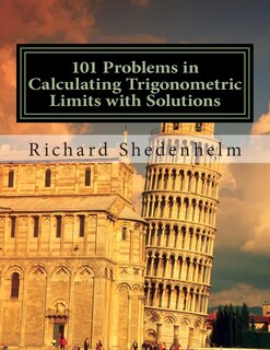 Couverture_101 Problems in Calculating Trigonometric Limits with Solutions
