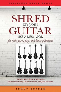 Front cover_Shred on Your Guitar Like a Demi-God
