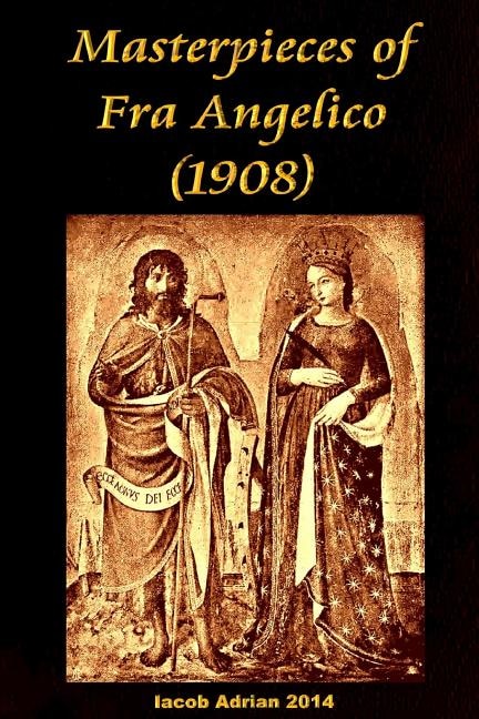 Front cover_Masterpieces of Fra Angelico (1908)