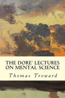Front cover_The Dore' Lectures on Mental Science