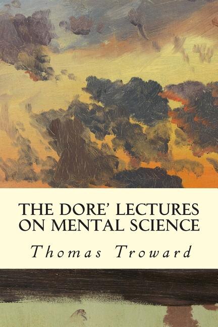 Front cover_The Dore' Lectures on Mental Science