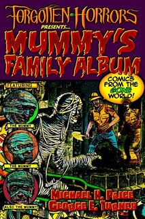 Front cover_Forgotten Horrors Presents... Mummy's Family Album