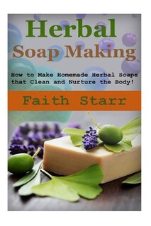 Front cover_Herbal Soap Making