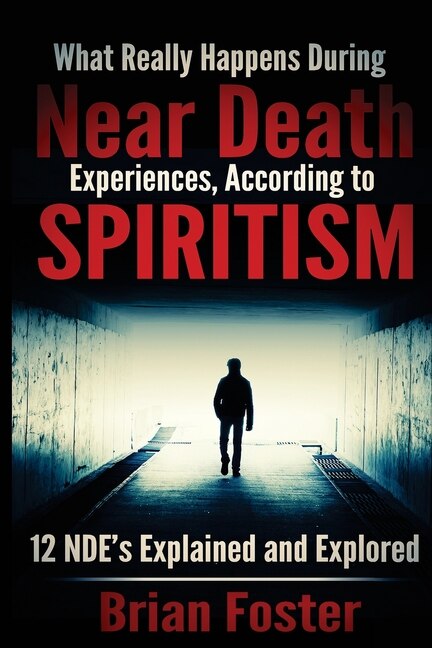 Couverture_What Really Happens During Near Death Experiences, According to Spiritism