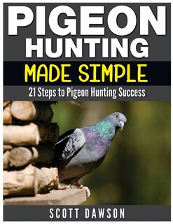 Couverture_Pigeon Hunting Made Simple