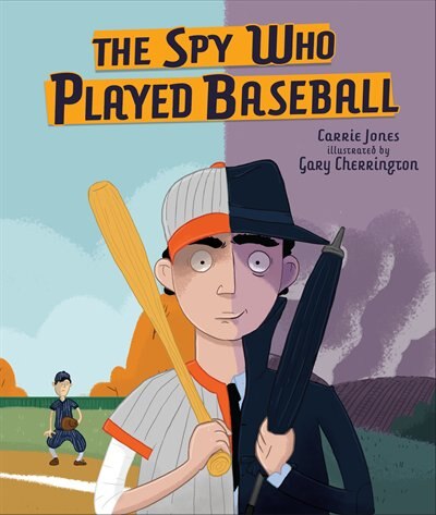 Front cover_The Spy Who Played Baseball