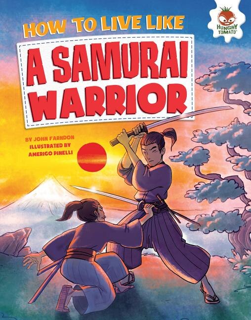 Front cover_How to Live Like a Samurai Warrior