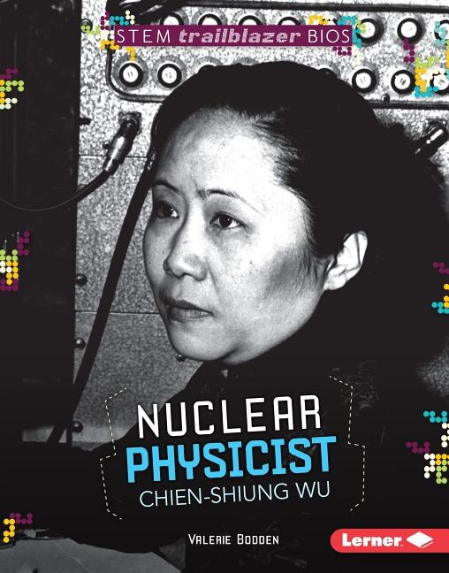 Couverture_Nuclear Physicist Chien-Shiung Wu