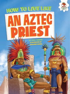 Front cover_How to Live Like an Aztec Priest