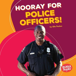 Couverture_Hooray for Police Officers!