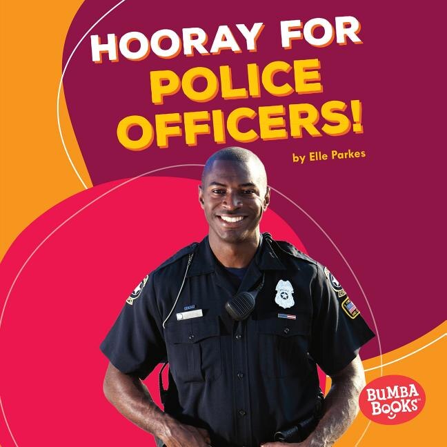 Couverture_Hooray for Police Officers!