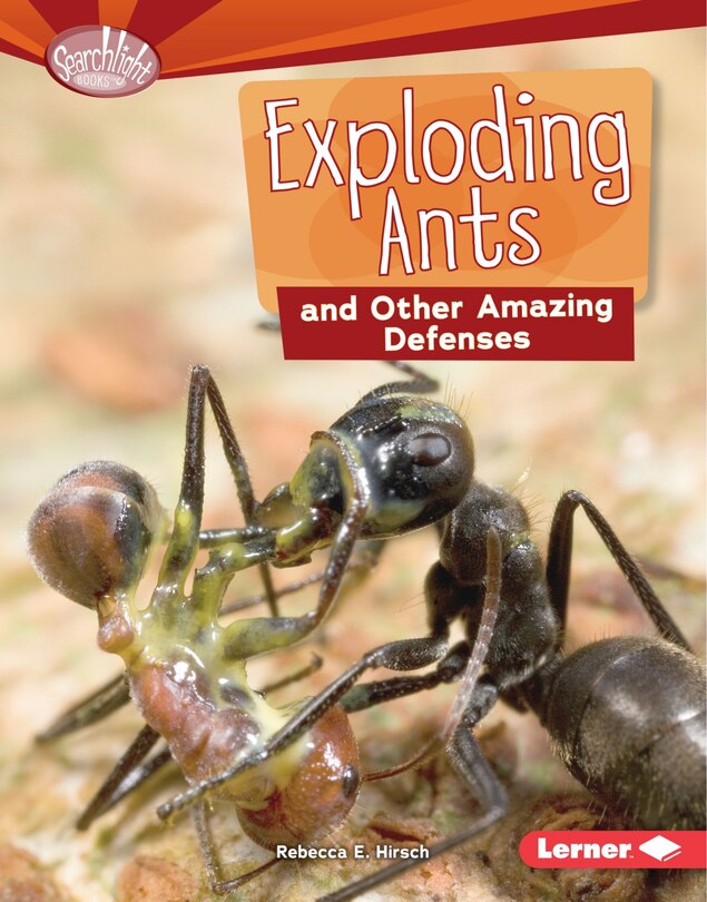Front cover_Exploding Ants and Other Amazing Defenses