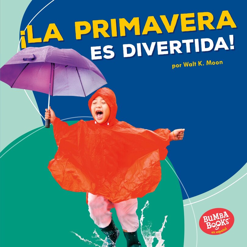 Couverture_&iexcl;La Primavera Es Divertida! (Spring Is Fun!)