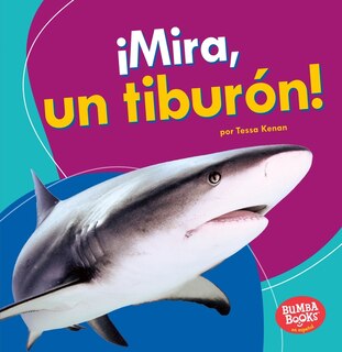 Couverture_¡Mira, Un Tiburón! (Look, a Shark!)