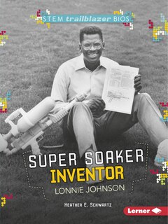 Couverture_Super Soaker Inventor Lonnie Johnson